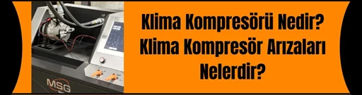 Klima komprasör arızaları nelerdir ? Klima komprasör arızaları nelerdir ?